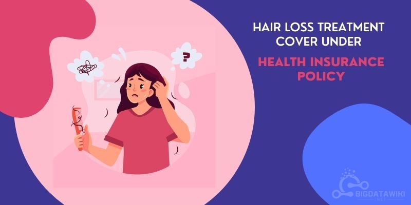 Hair-Loss-Treatment-Cover-Under-Health-Insurance